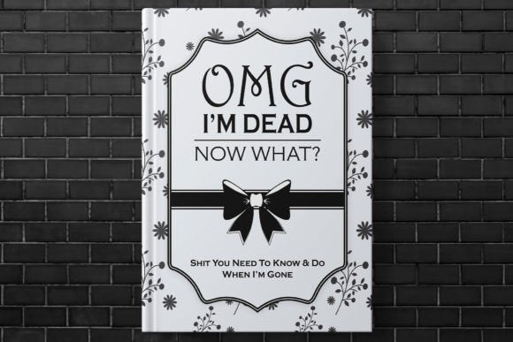 OMG I'm Dead End of Life Final Wishes Planner Editable & Printable PDF